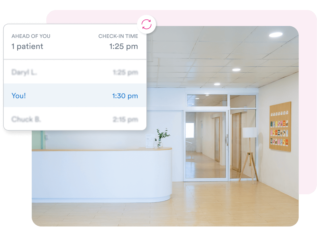 Patients monitor their place in the line while in the waiting room