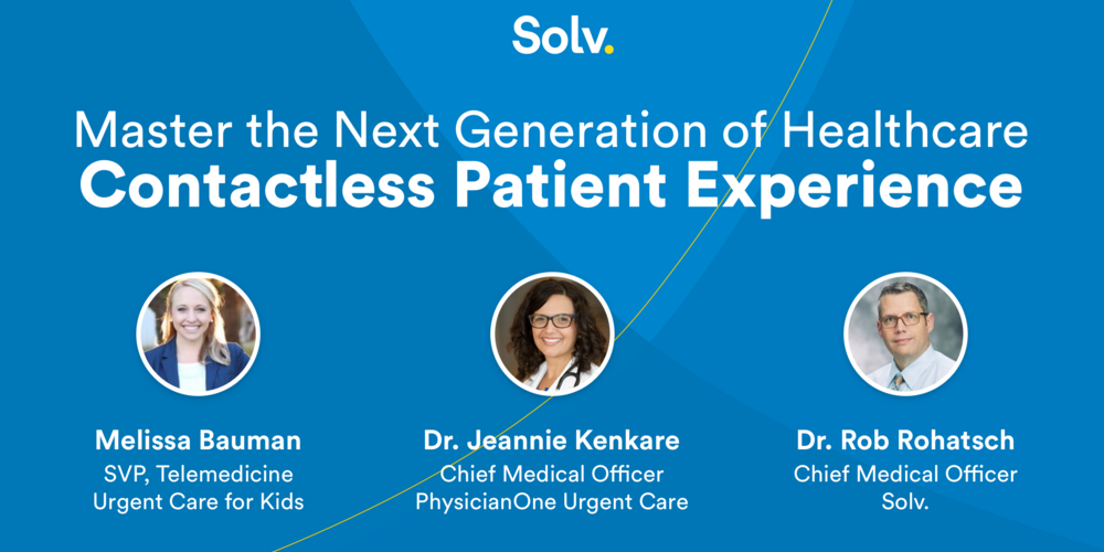 Master the Next Generation of Healthcare: Contactless Patient Experiences