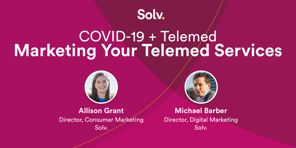 COVID-19 + Telemed: Marketing Your Telemed Services
