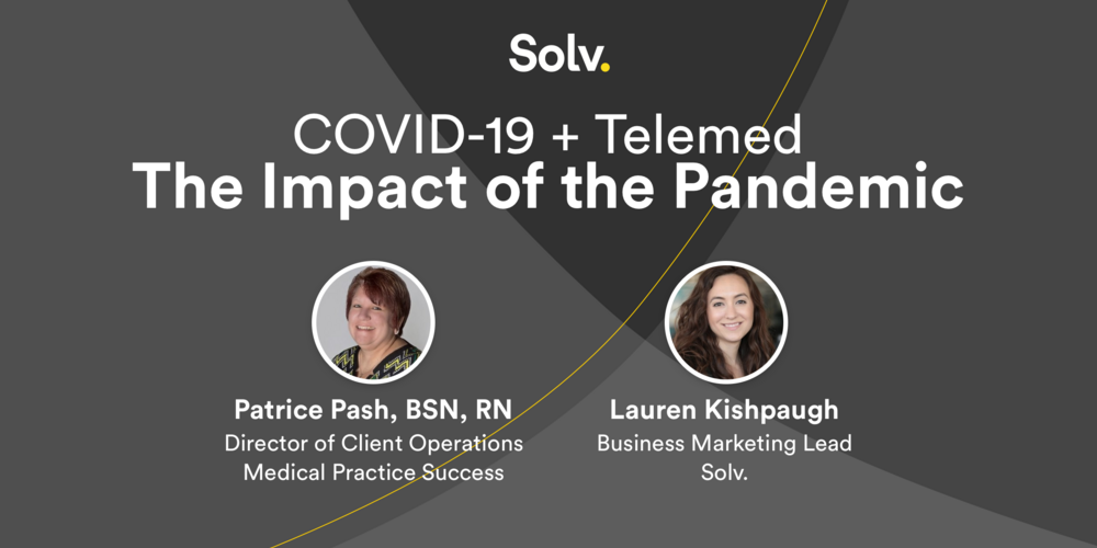 COVID-19 + Telemed: The Impact of the Pandemic