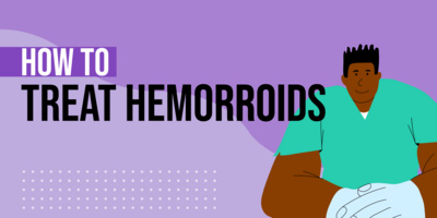 12 Ways to Treat Hemorrhoids: Home Remedies and When to See a Doctor