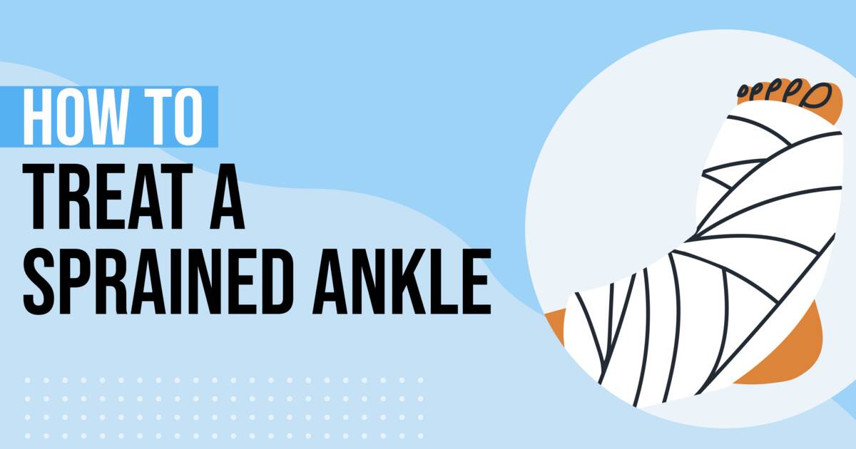 How to Treat a Sprained Ankle: 6 At-home Treatments