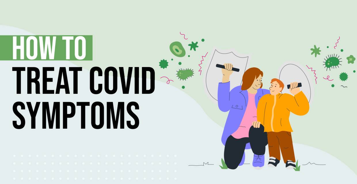 How to Treat COVID Symptoms