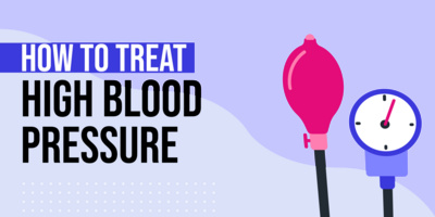 How to Treat High Blood Pressure