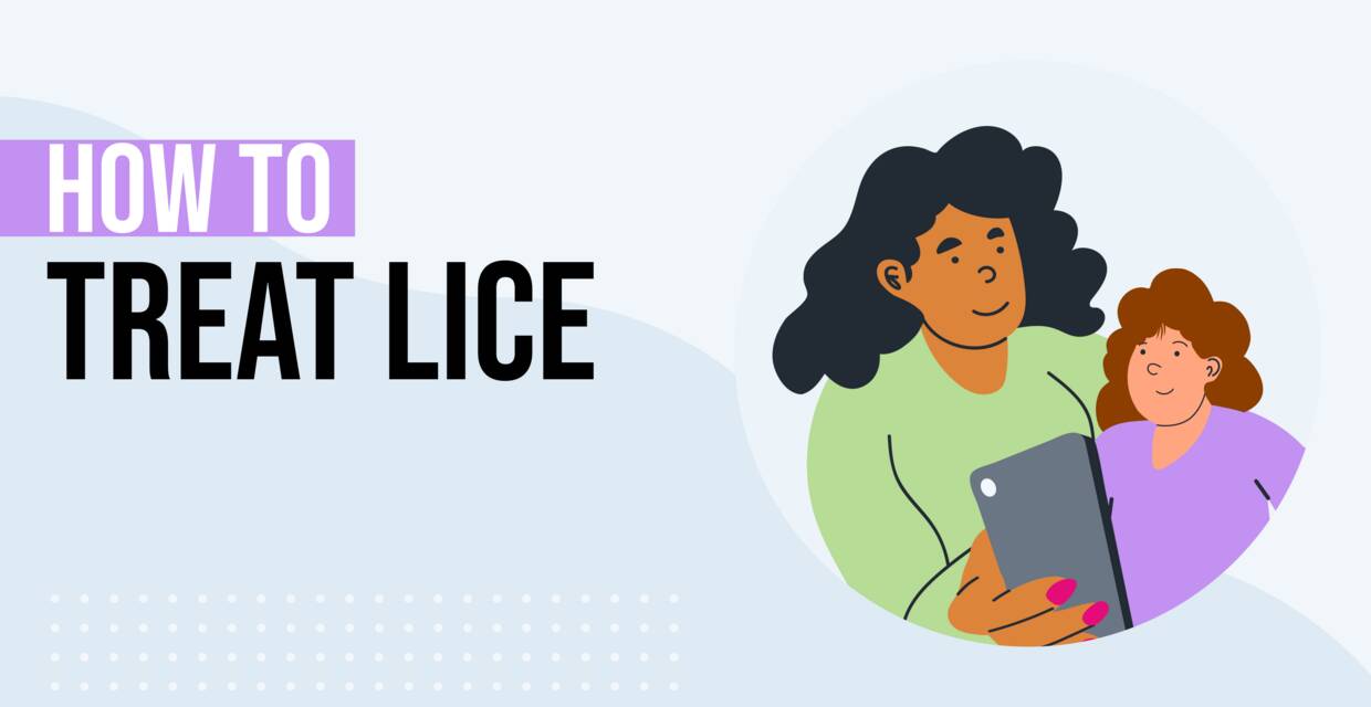 How to Treat Head Lice: 4 Things You Can Do to Prevent and Treat