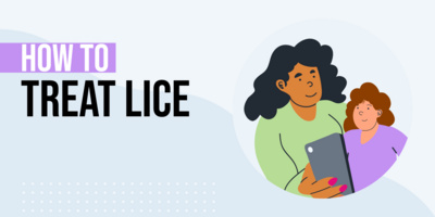 How to Treat Head Lice: 4 Things You Can Do to Prevent and Treat