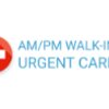 AM/PM Walk-In Urgent Care, Virtual Visit - 596 Anderson Ave